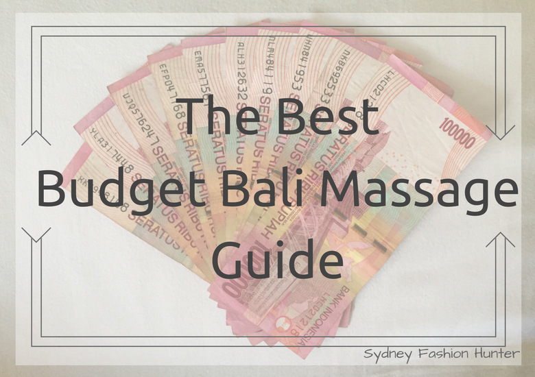 Fash Packing By Sydney Fashion Hunter: The Best Budget Bali Massage Guide